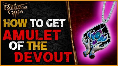 Increasing Your Character's Power with the Bg3 Amulet of Devout